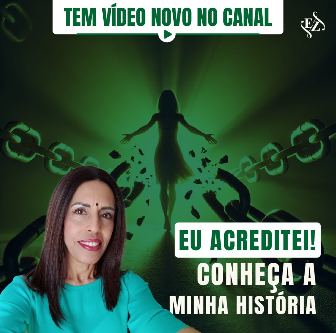 Post de vídeo novo no canal: Eu acreditei! Conheça a minha história