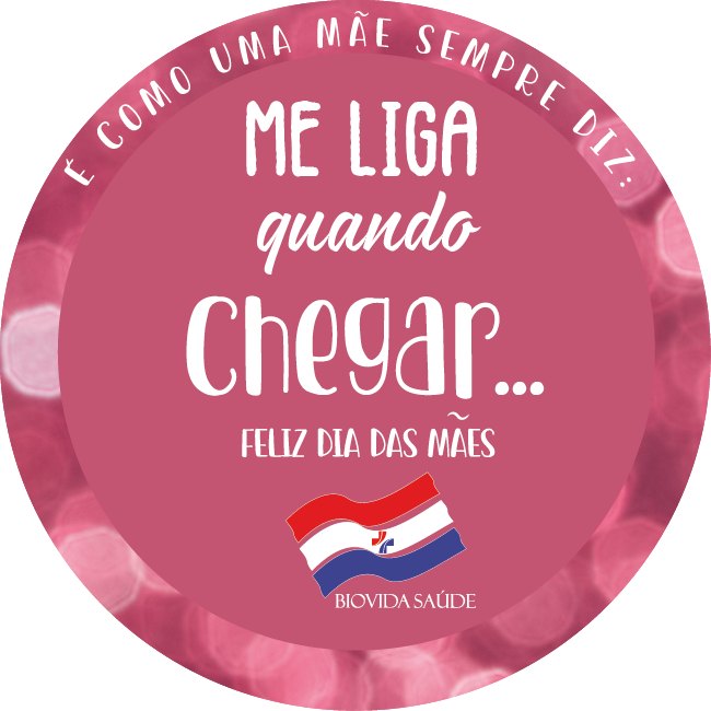 Botton Biovida: Me liga quando chegar
