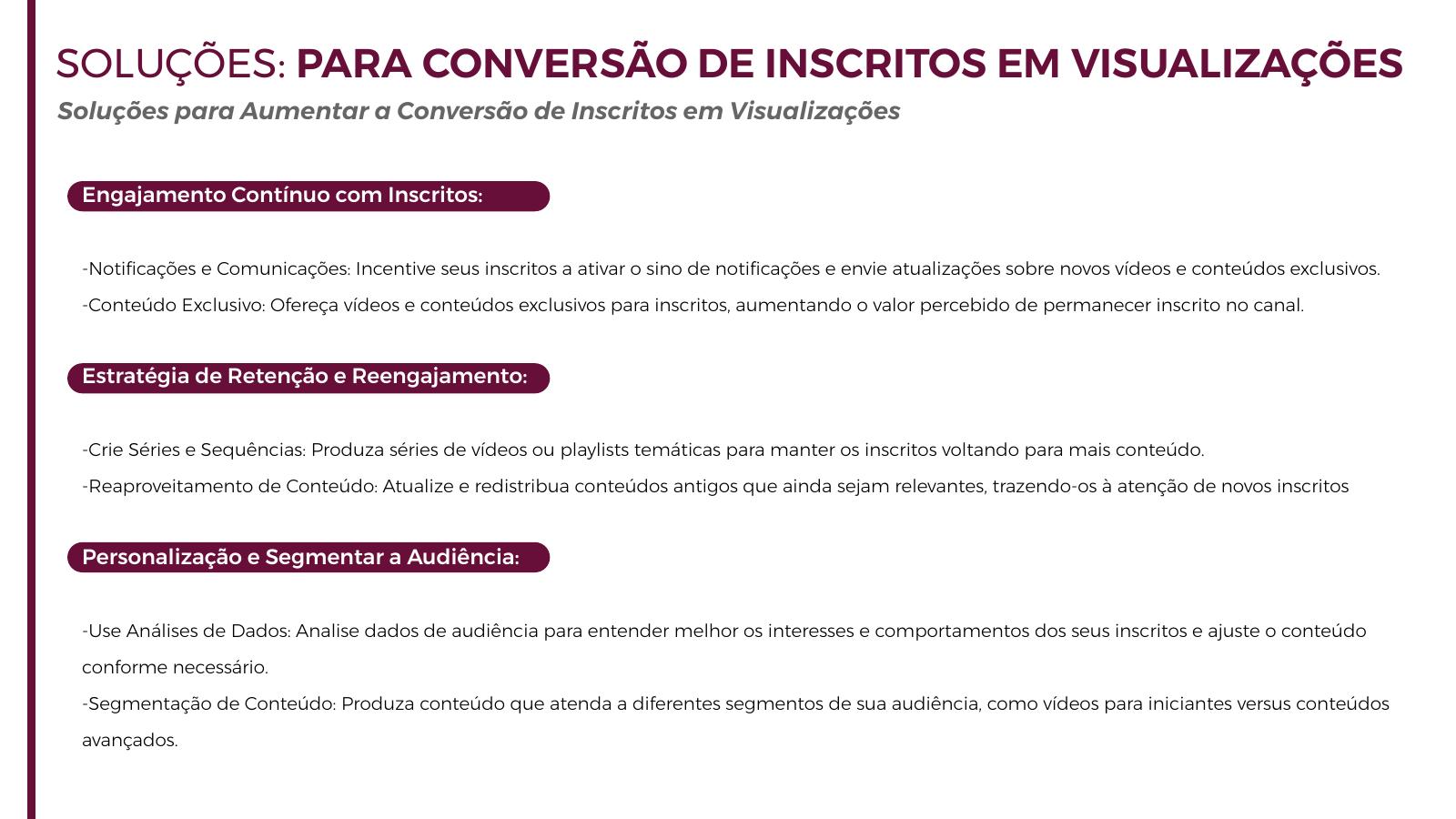 Soluções para conversão de inscritos em visualizações